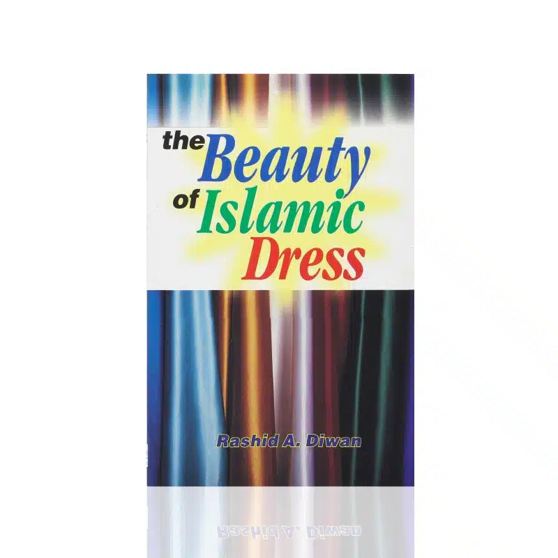 THE BEAUTY OF ISLAMIC DRESS