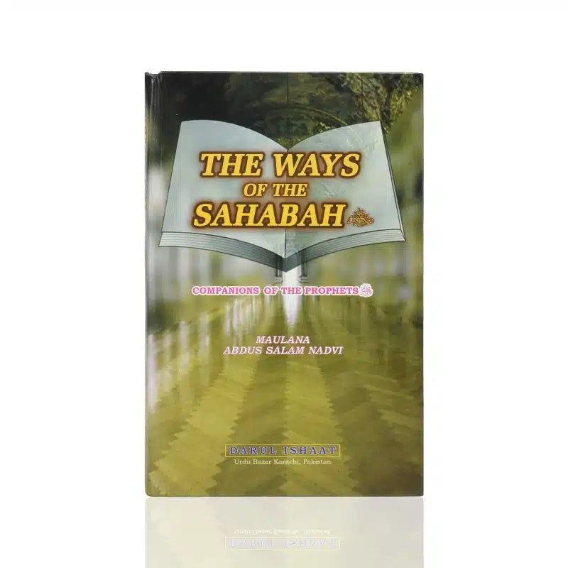 The Ways Of The Sahabah