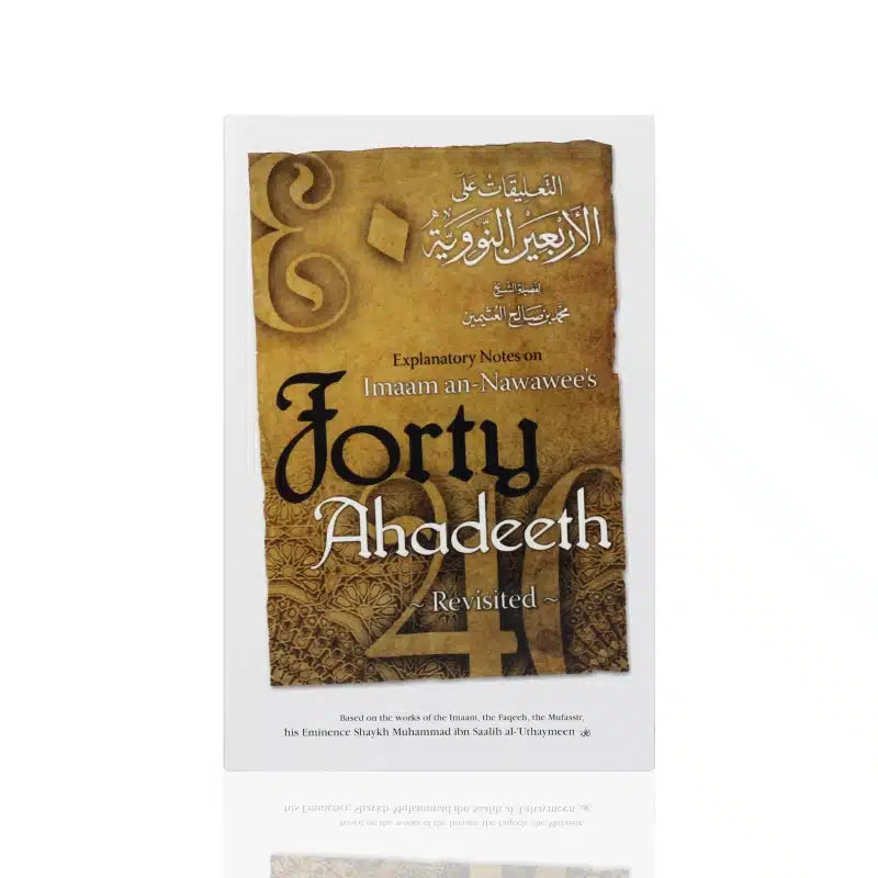 Forty Ahadeeth Revisited
