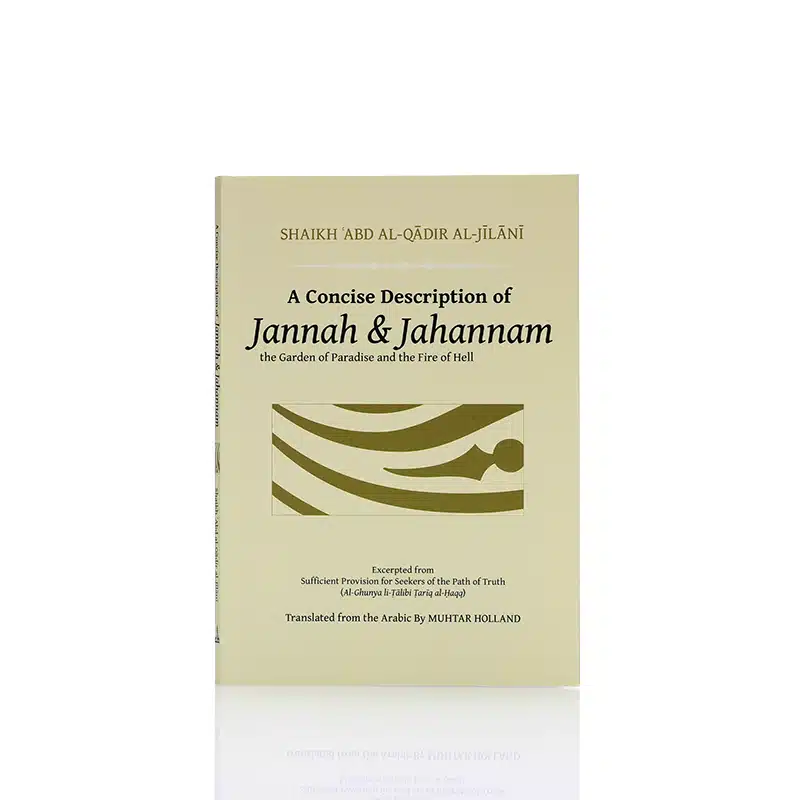 A Concise Description of Jannah and Jahannam