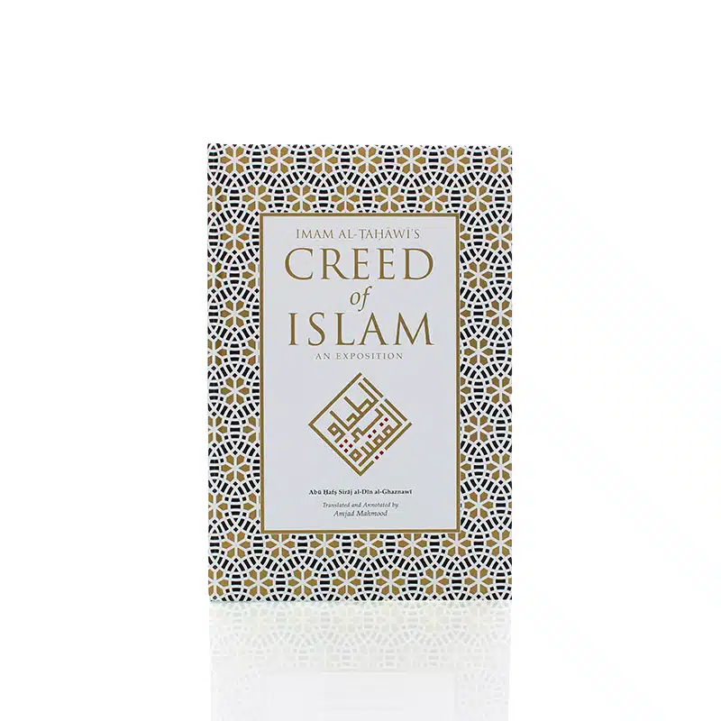 Imam Al Tahawis Creed Of Islam An Exposition