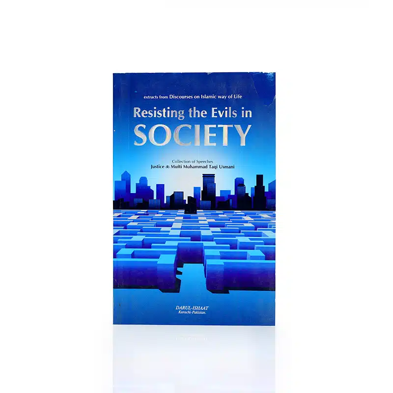 Resisting The Evils In Society