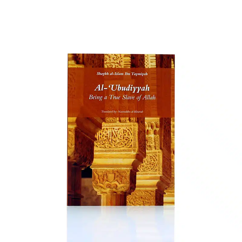 Al Ubudiyyah Being A True Of Allah