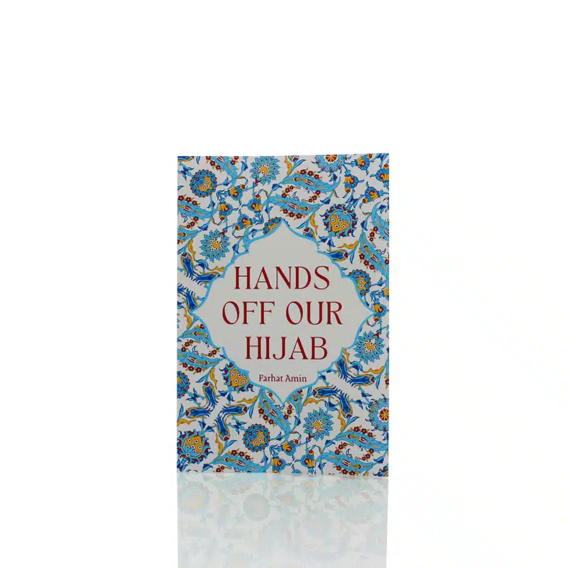 Hands Off Our Hijab