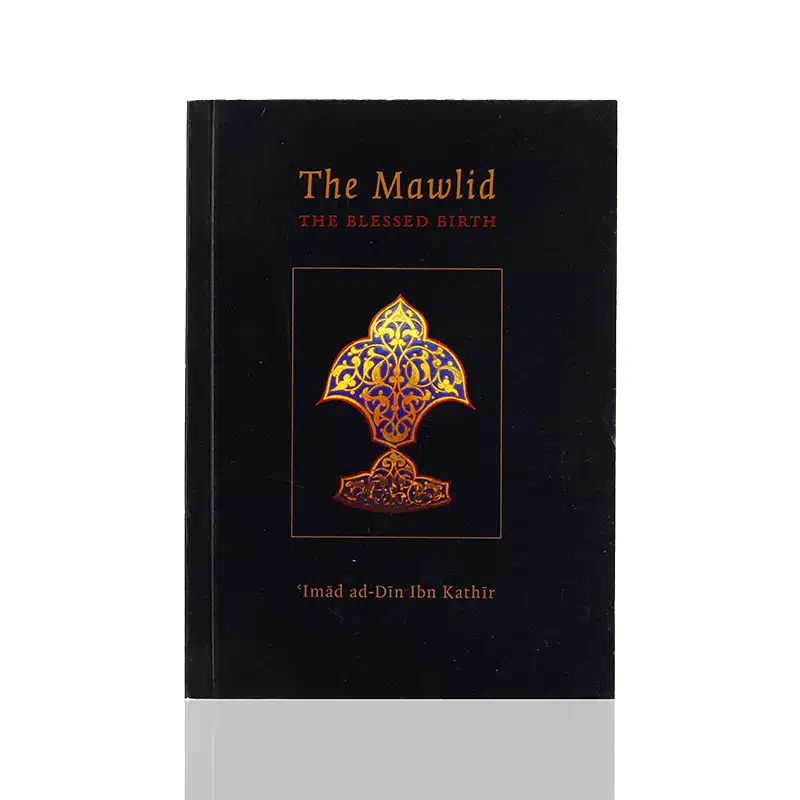 The Mawlid The Blessed Birth