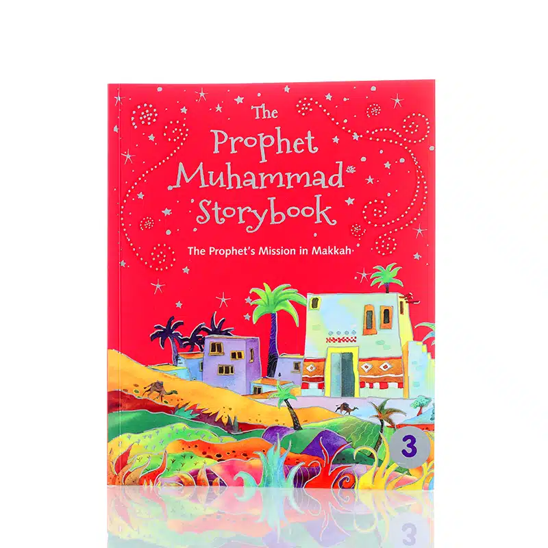 The Prophet Muhammad Storybook 3