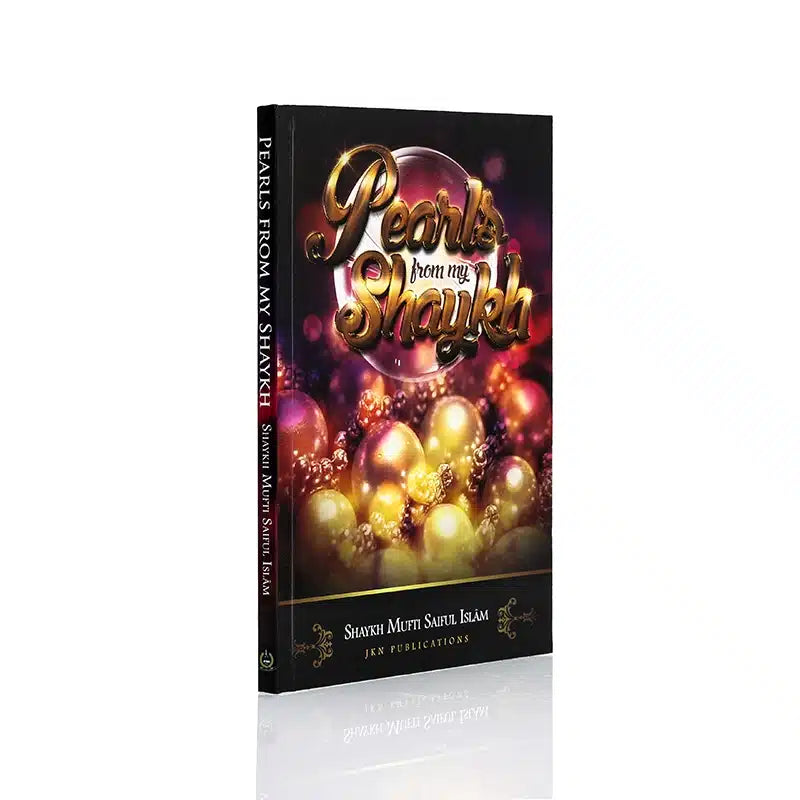 PEARLS FROM MY SHAYKH