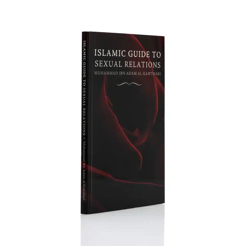 ISLAMIC GUIDE TO SEXUAL RELATIONS