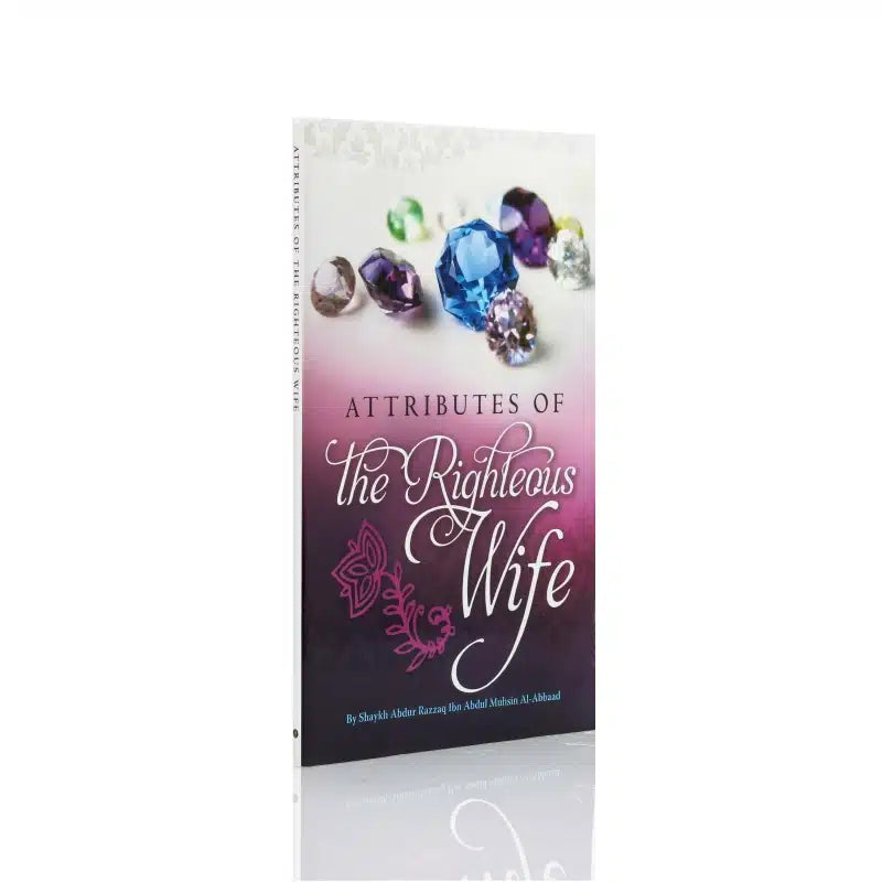 ATTRIBUTES OF THE RIGHTEOUS WIFE
