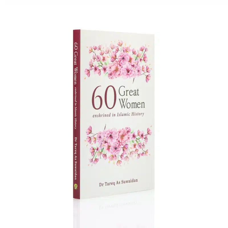 60 GREAT WOMEN ENSHRINED IN ISLAMIC HISTORY