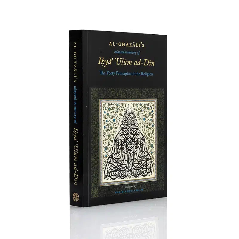 AL-GHAZALI'S ADAPTED SUMMARY OF IHYA ULUM AD-DIN