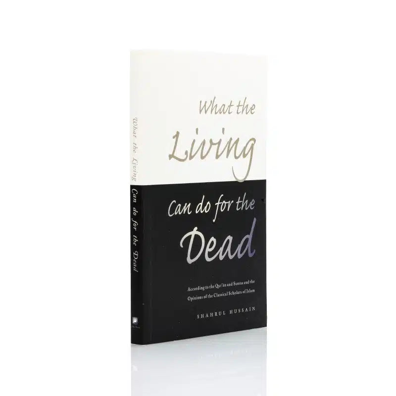 WHAT THE LIVING CAN DO FOR THE DEAD