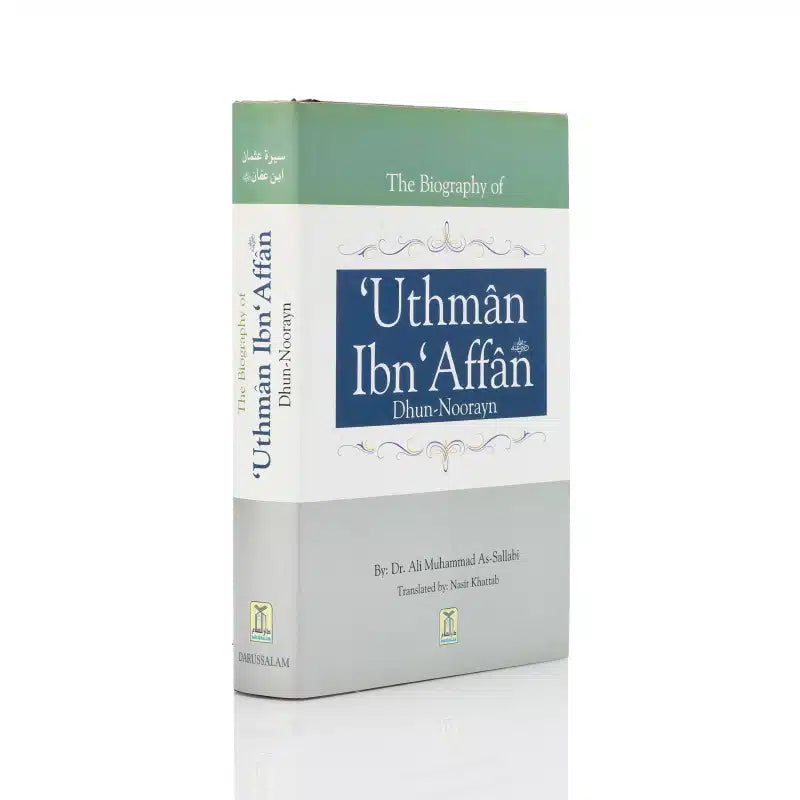 The Biography Of Uthman Ibn'affan