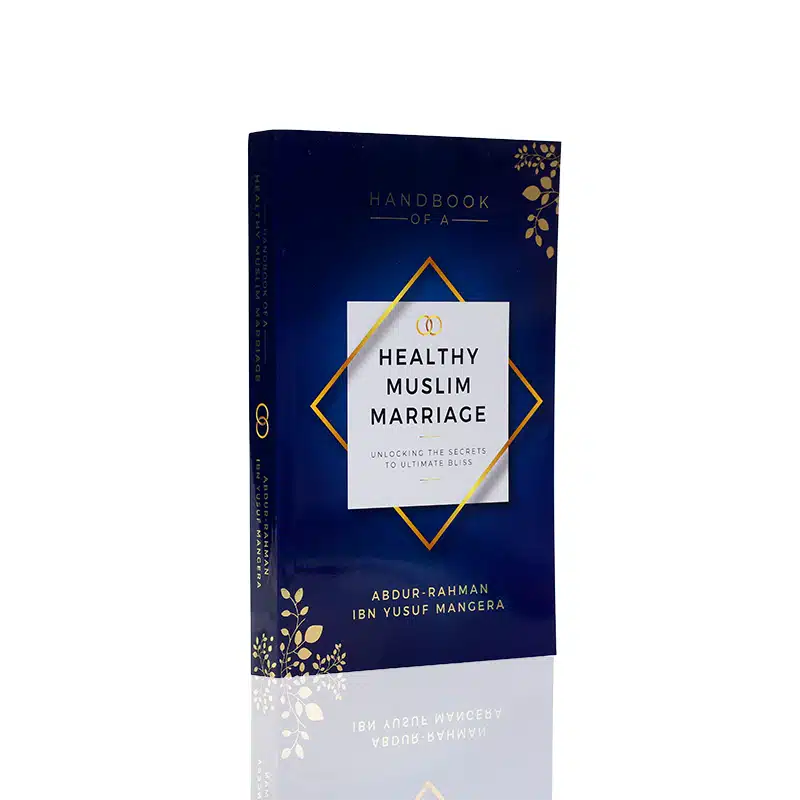 Handbook of a Healthy Muslim Marriage