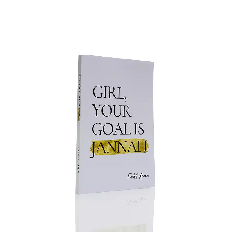 Girl, Your Goal Is Jannah