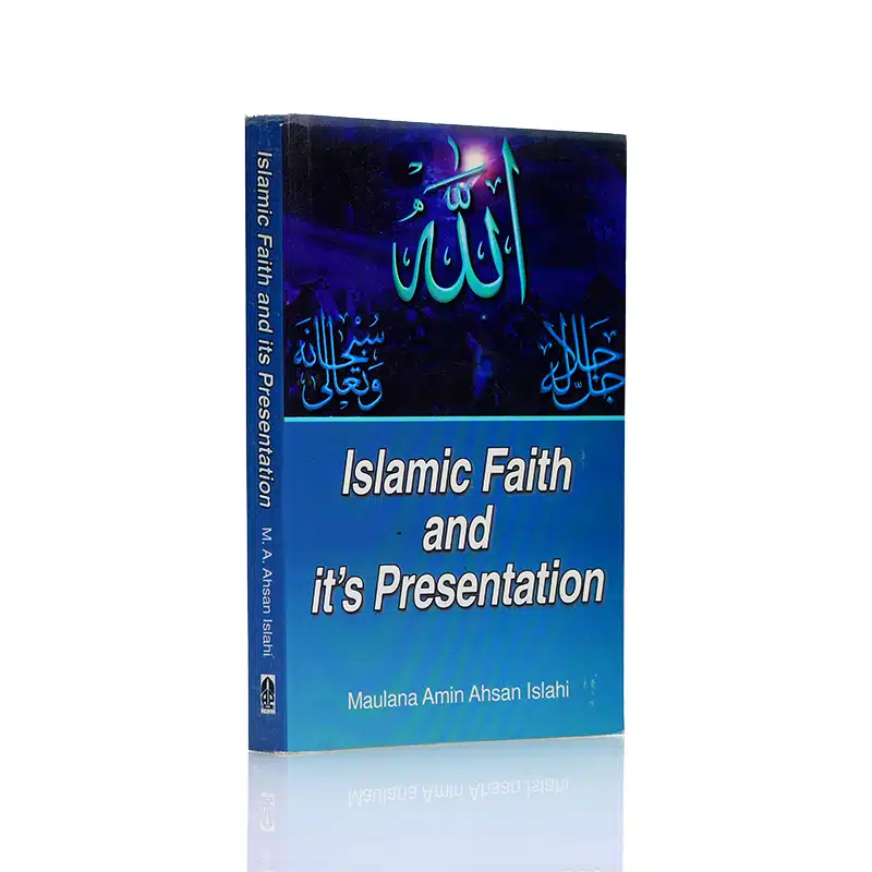 Islamic Faith And Its Presentation