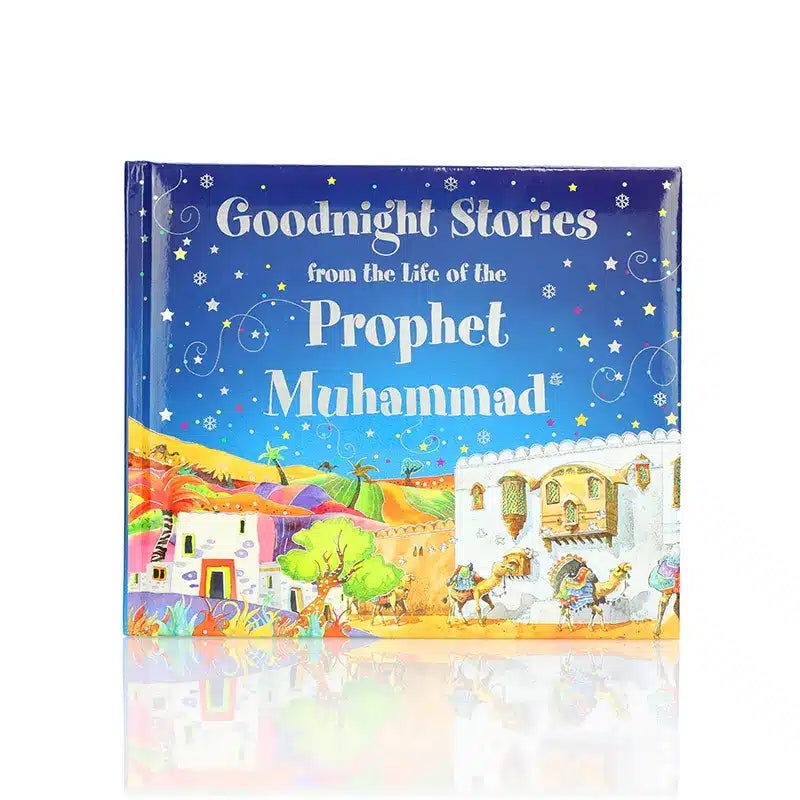 Goodnight Stories From The Life Of The Prophet Muhammad Book