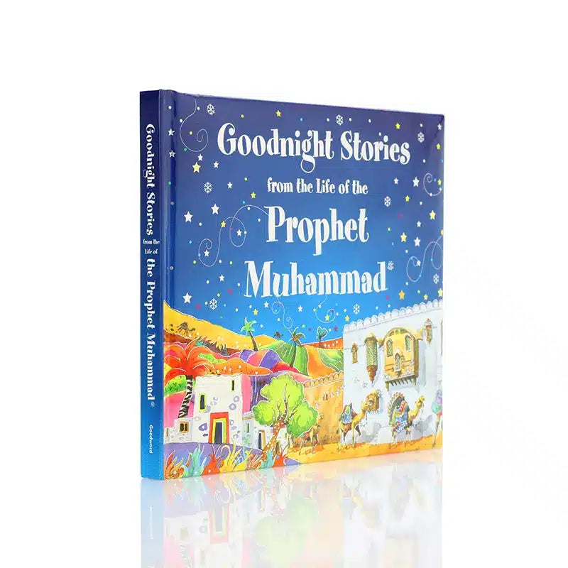 Goodnight Stories From The Life Of The Prophet Muhammad Book