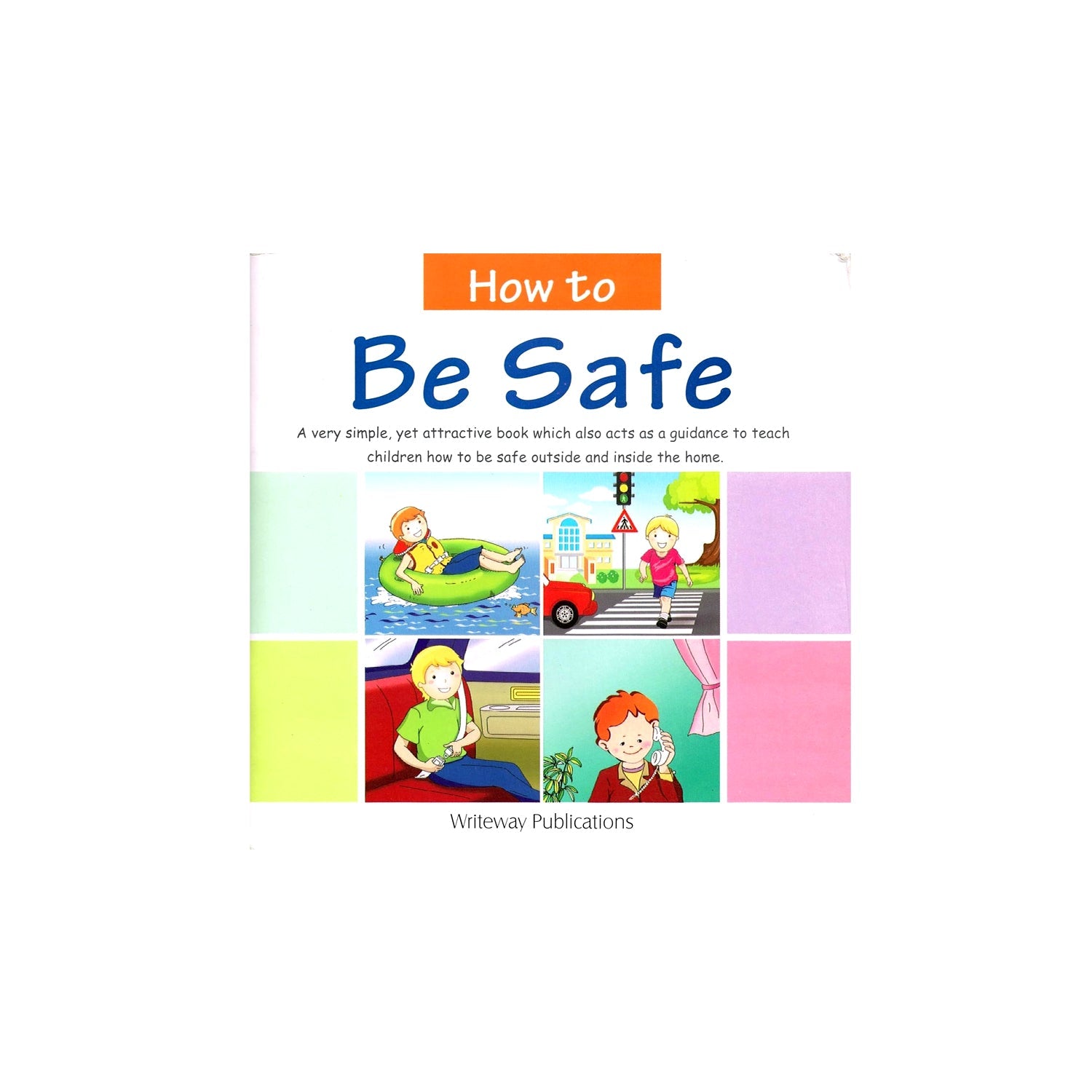 How To Be Safe