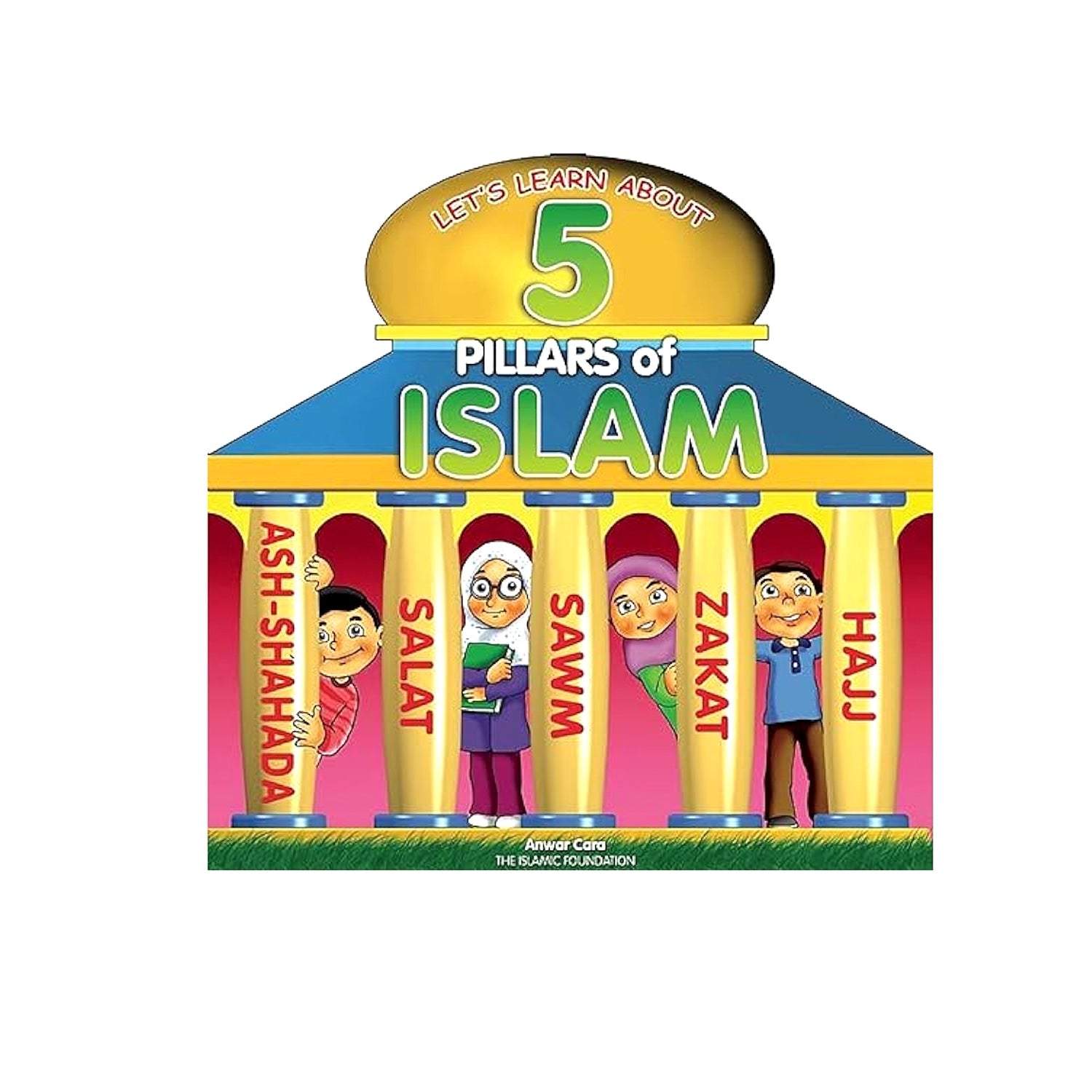 Lets Learn About 5 Pillars Of Islam