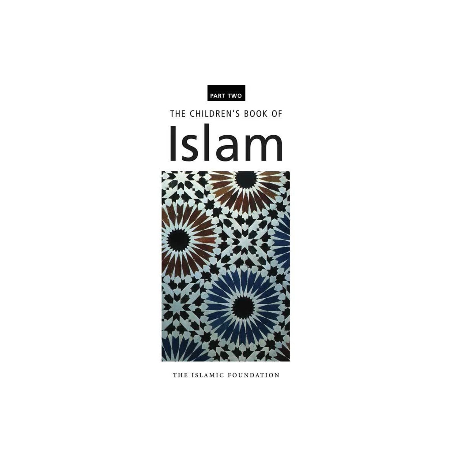 The Childrens Book Of Islam Part 2