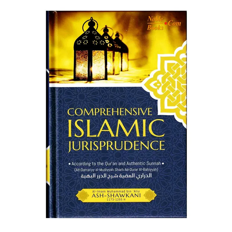 Comprehensive Islamic Jurisprudence By Imam Ash-Shawkani