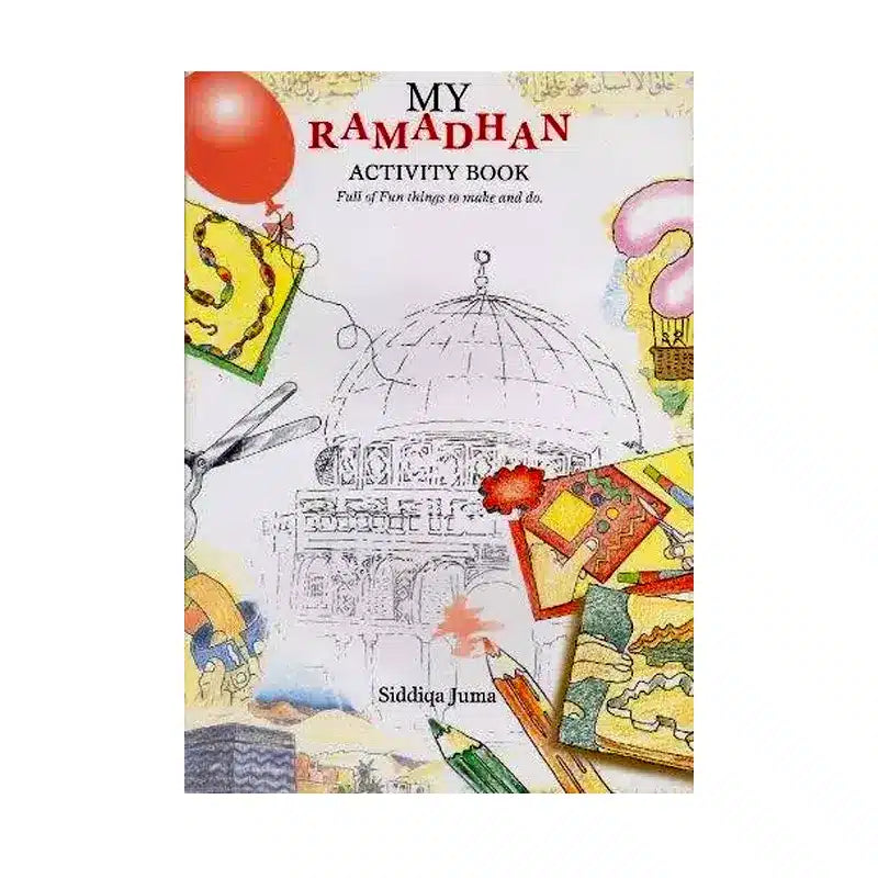 My Ramadhan Activity Book Full Of Fun Things To Make And Do