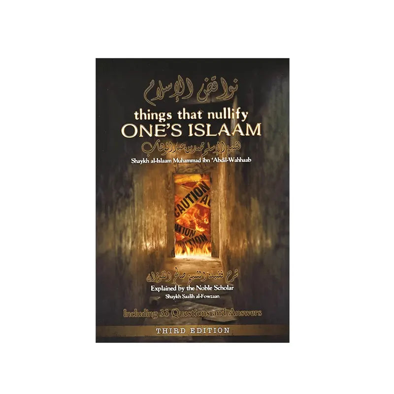 The Things That Nullify One's Islam