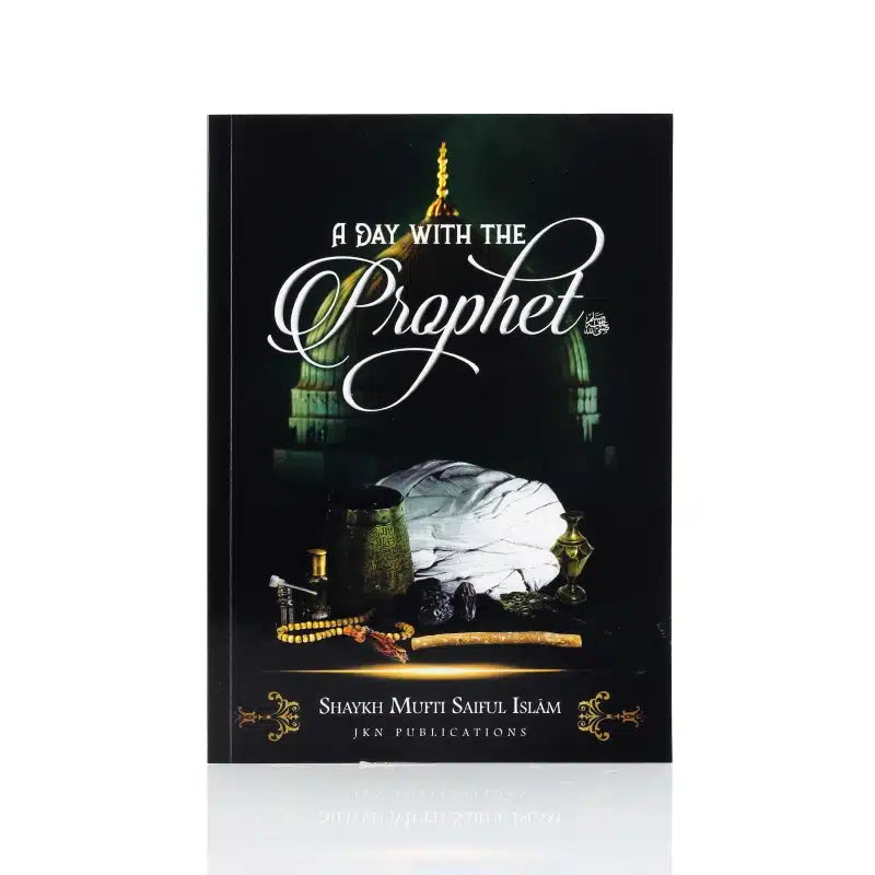 A Day With The Prophet