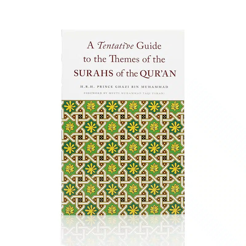 A Tentative Guide To The Themes Of The Surahs Of The Quran Book