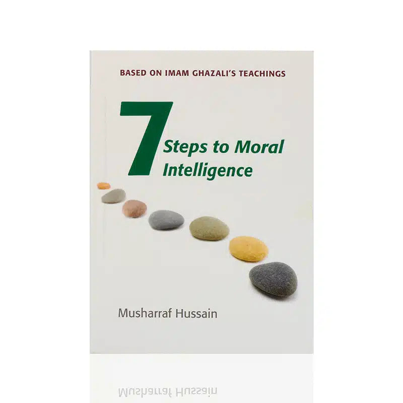 7 Steps To Moral Intelligence