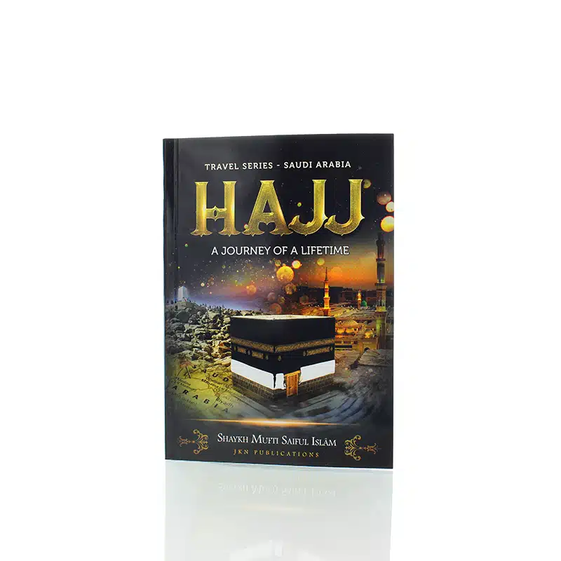 Hajj A Journey Of A Lifetime