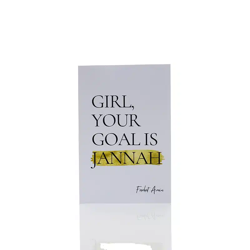 Girl, Your Goal Is Jannah