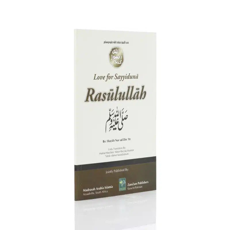 Love For Sayyiduna Rasulullah SAW
