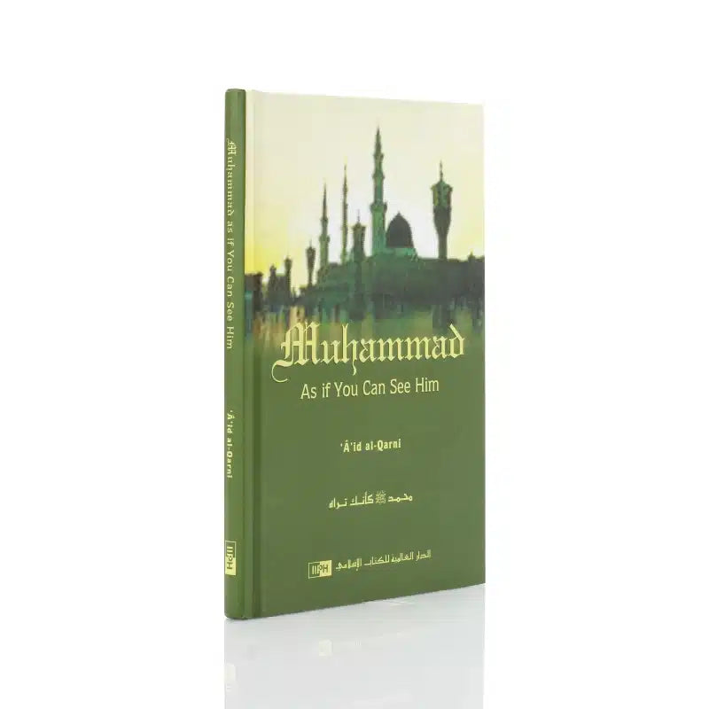 Muhammad As If You Can See Him