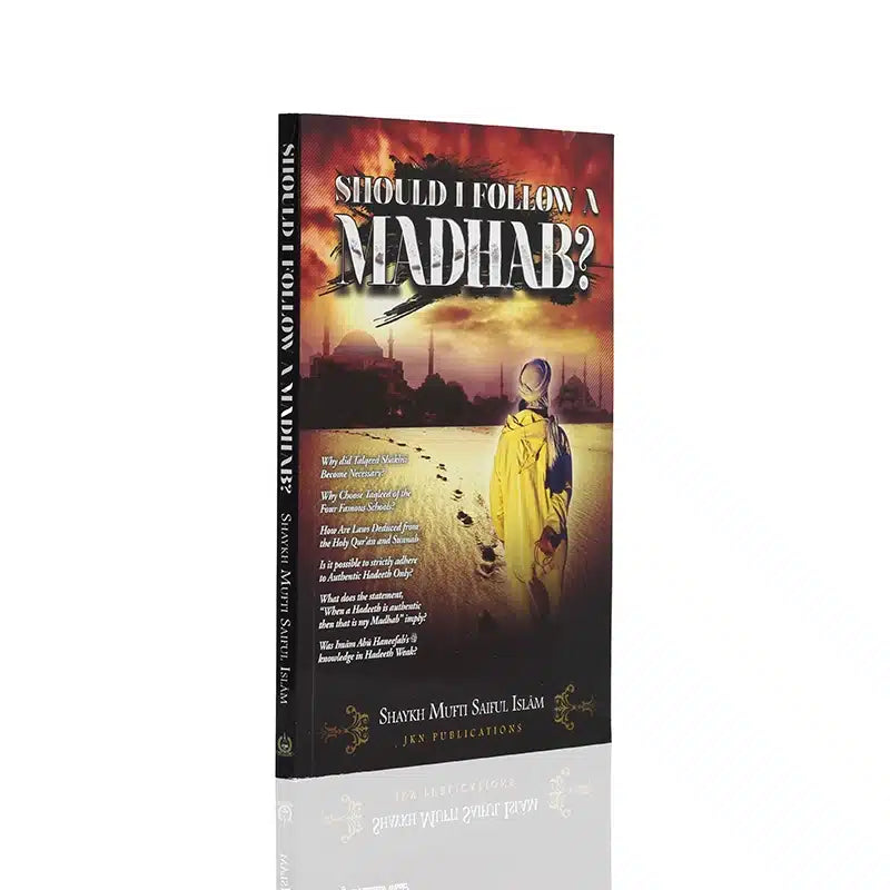 SHOULD I FOLLOW A MADHAB?
