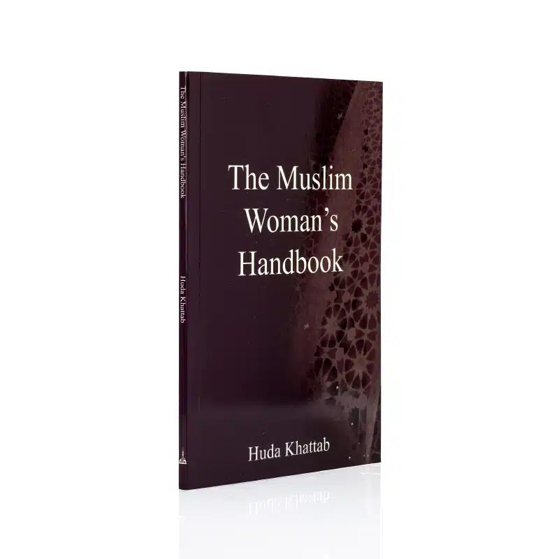 The Muslim Woman's Handbook