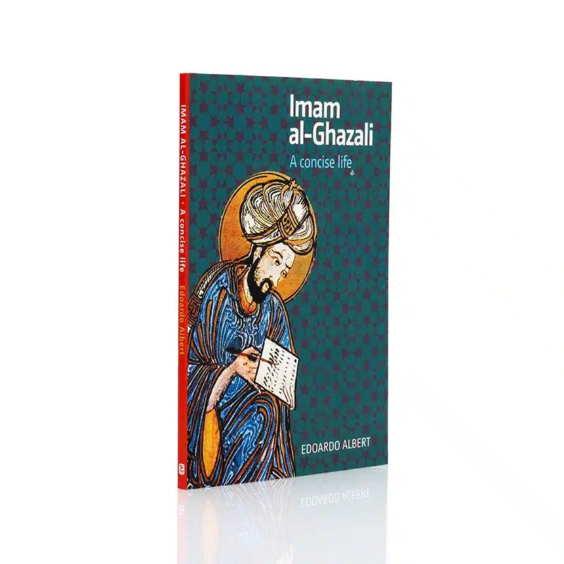 IMAM AL-GHAZALI A concise Life