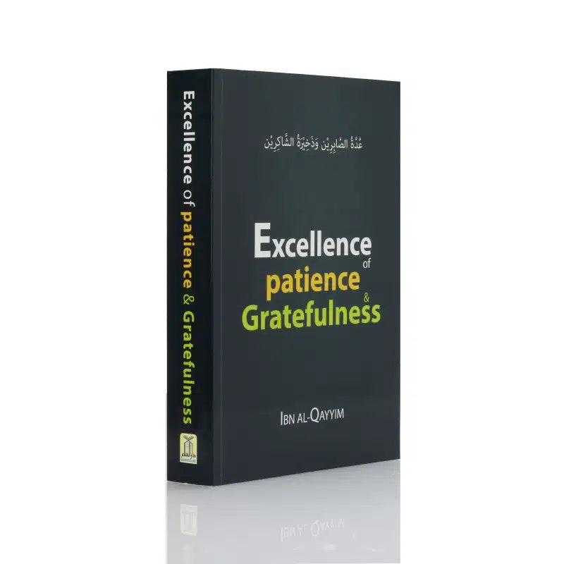 EXCELLENCE OF PATIENCE & GRATEFULNESS