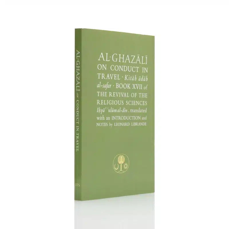Al-Ghazali on Conduct in Travel