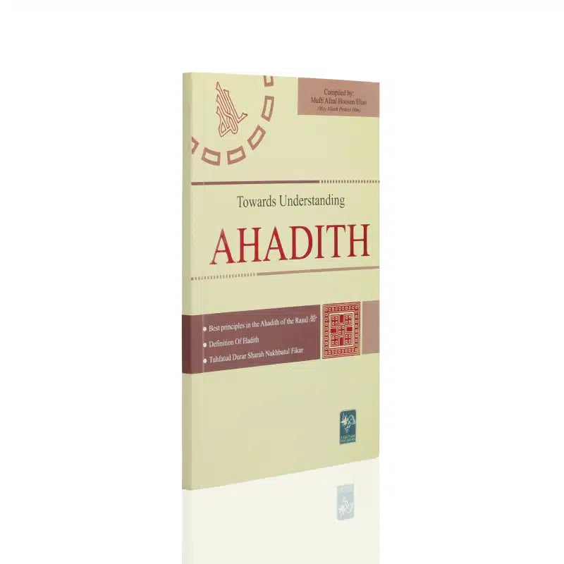 Towards Understanding Ahadith