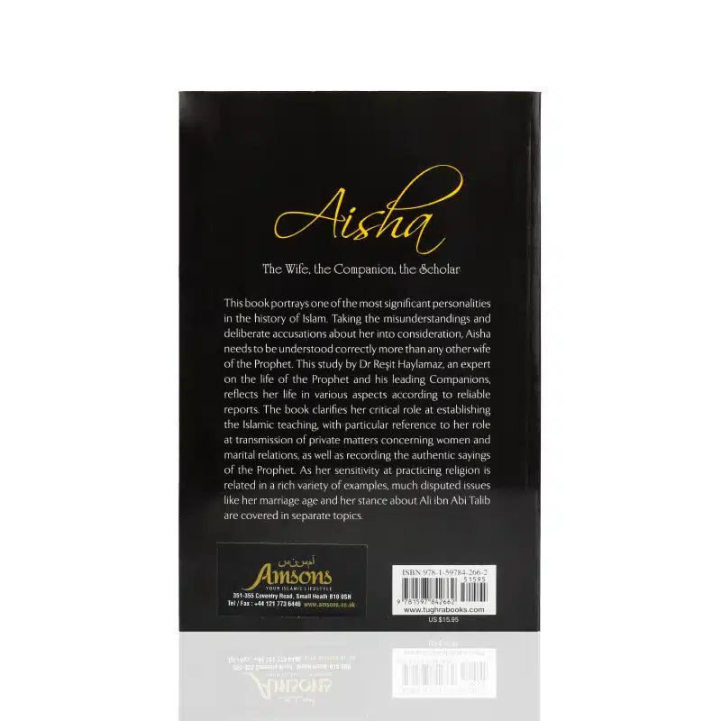Aisha , The Wife, The companion , The Scholar