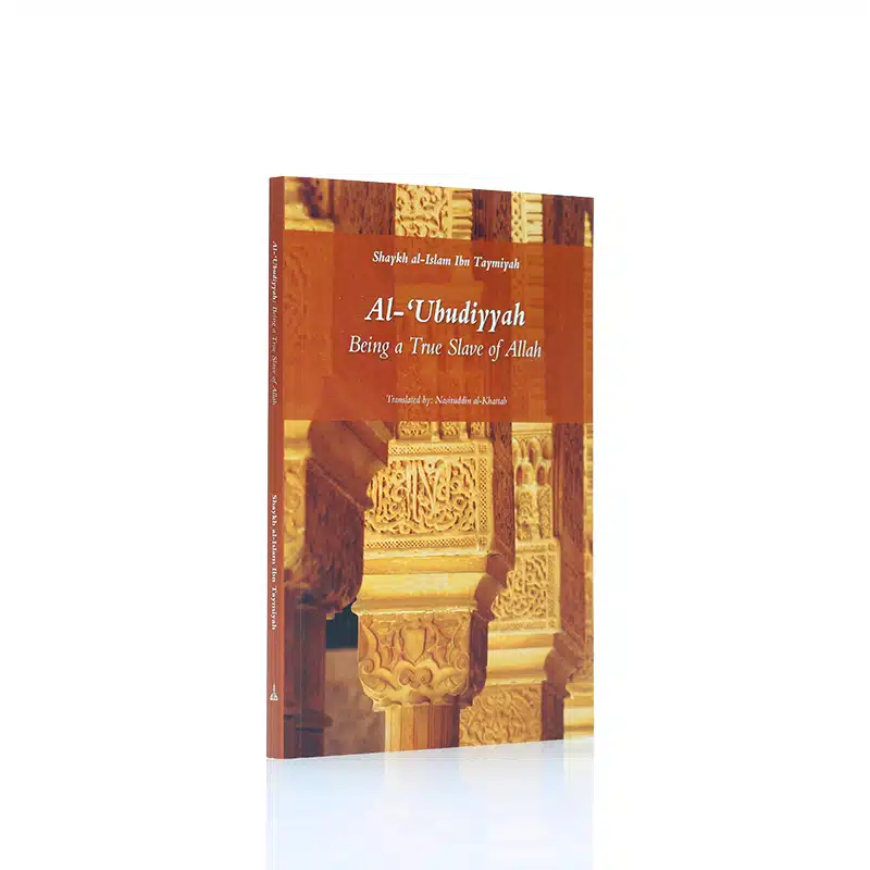 Al Ubudiyyah Being A True Of Allah