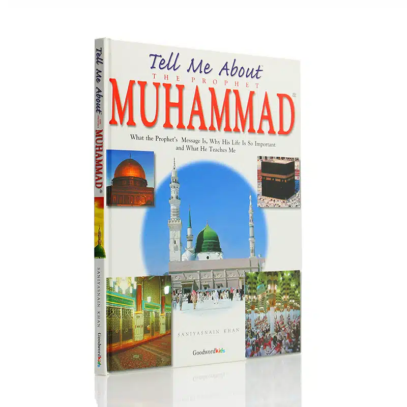 Tell Me About The Prophet Muhammad Hard Back Book