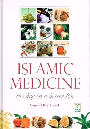 Islamic Medicine - The Key to a Better Life