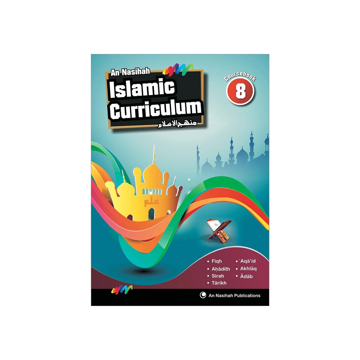 An Nasihah Islamic Curriculum Coursebook 8