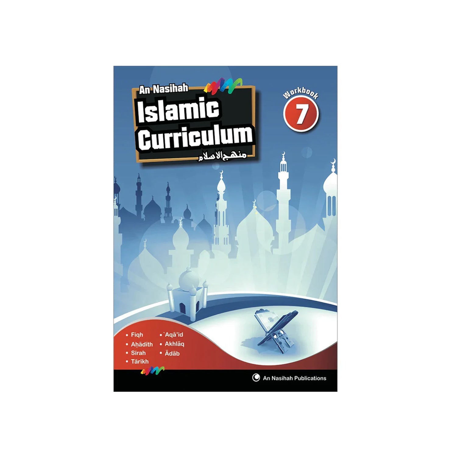 An Nasihah Islamic Curriculum Workbook 7