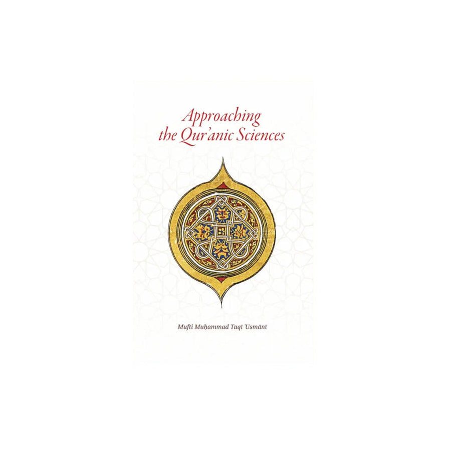 Approaching The Quranic Sciences
