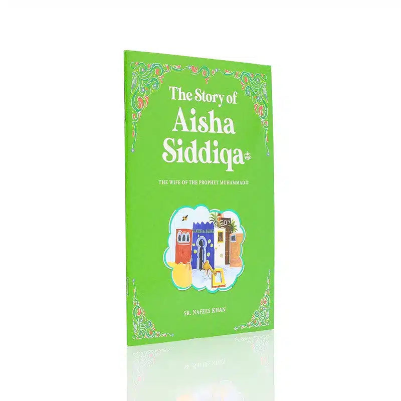 The Story of Aisha Siddiqa