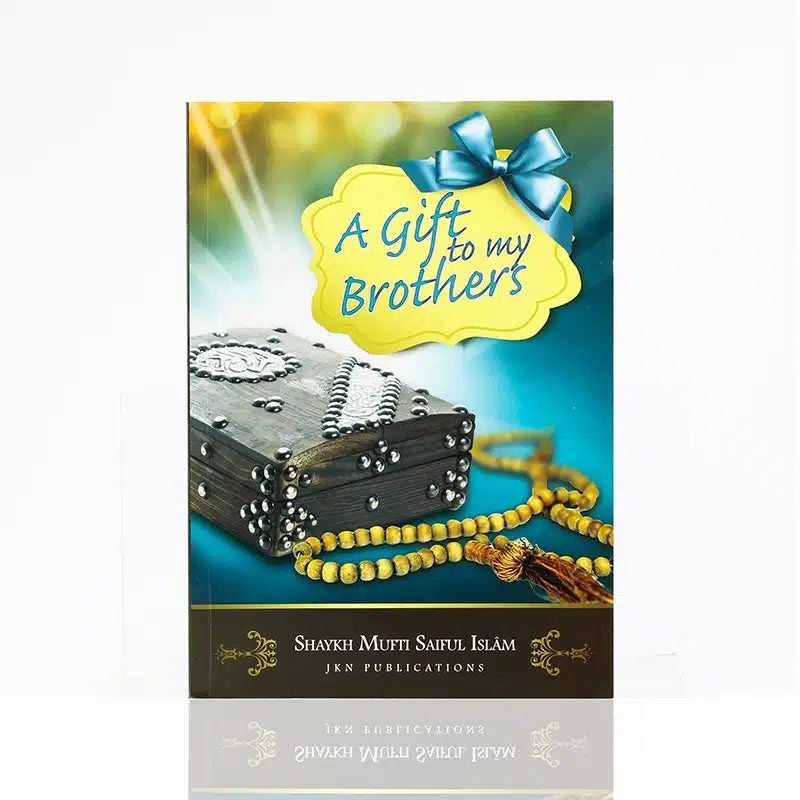 A GIFT TO MY BROTHERS